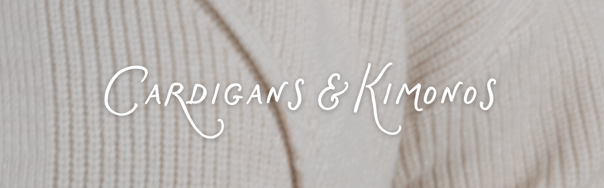 Cardigans & Kimonos