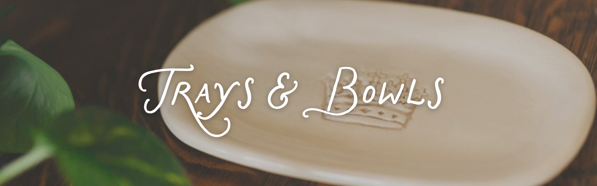 Trays & Bowls