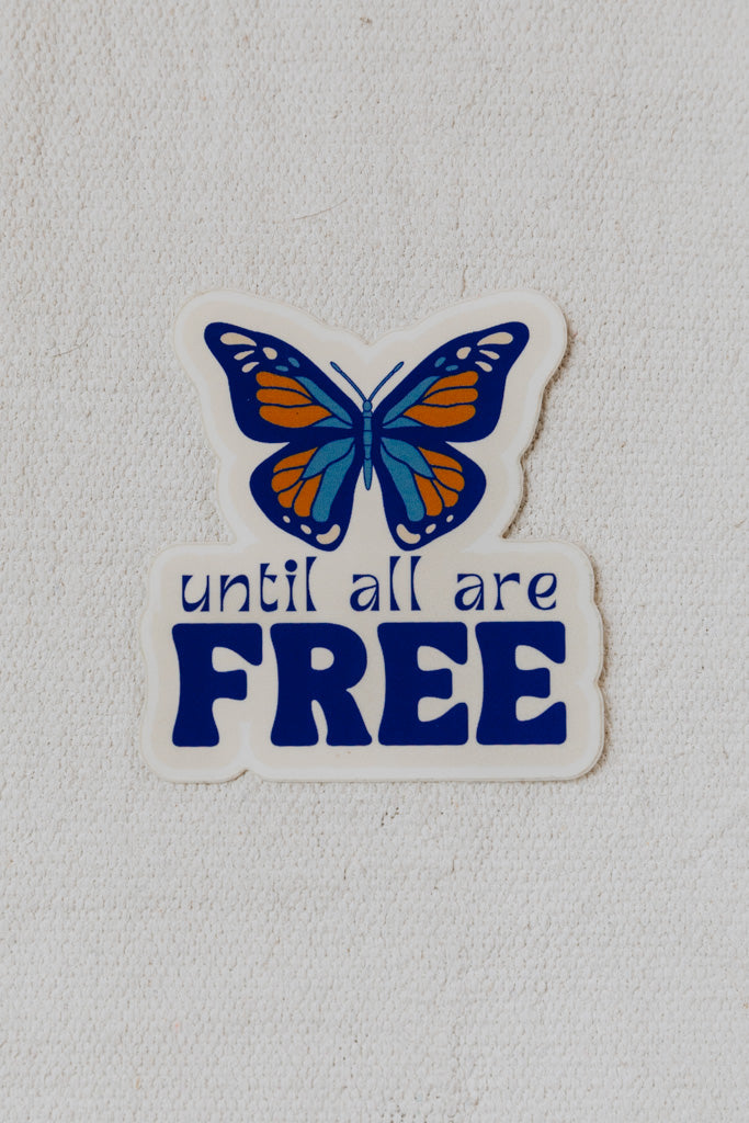 Until All Are Free Butterfly Decal