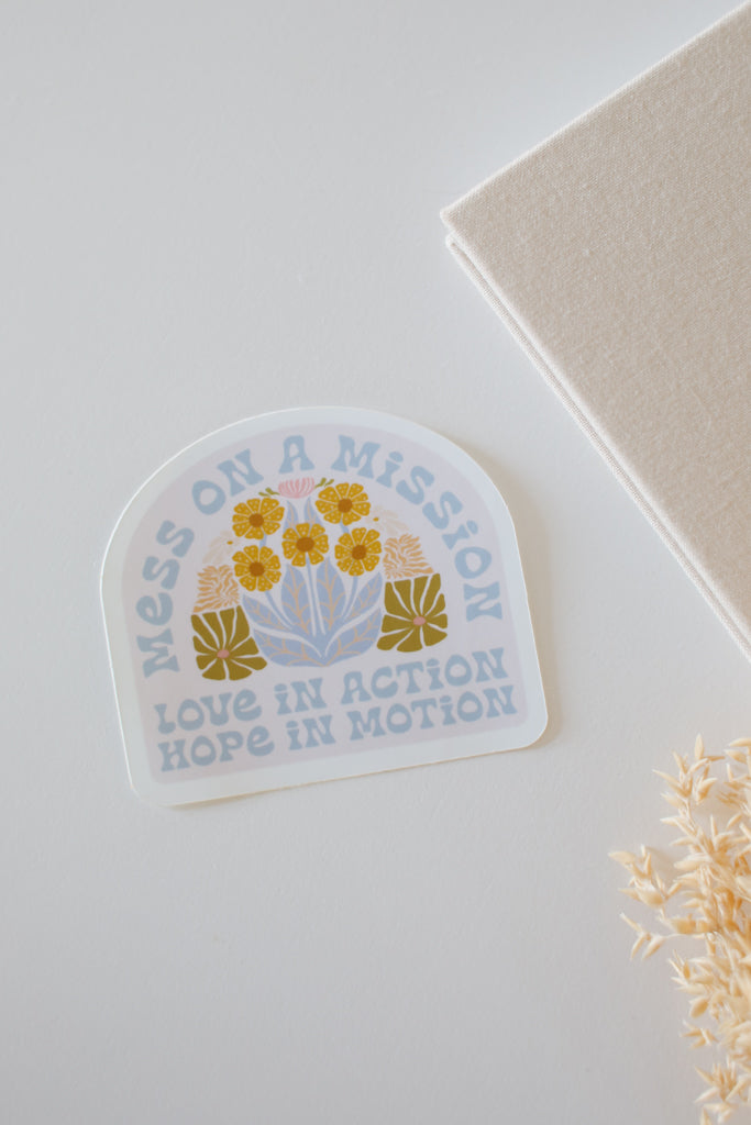 Mess on a Mission/Love in Action Decal