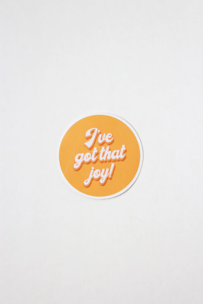 I've Got That Joy Decal