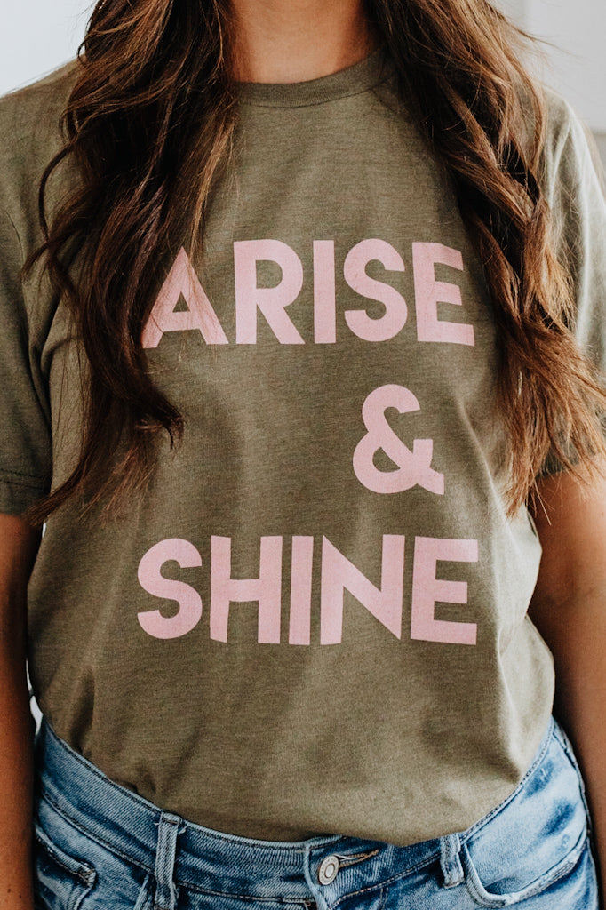 Arise & Shine Tee