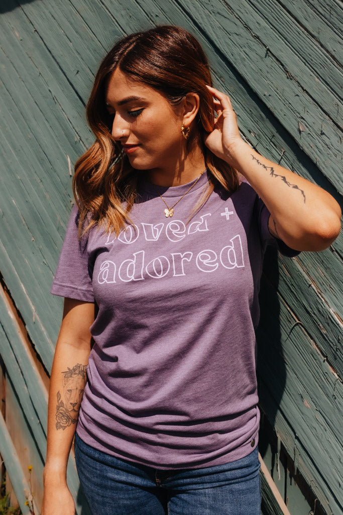 Loved and Adored Tee