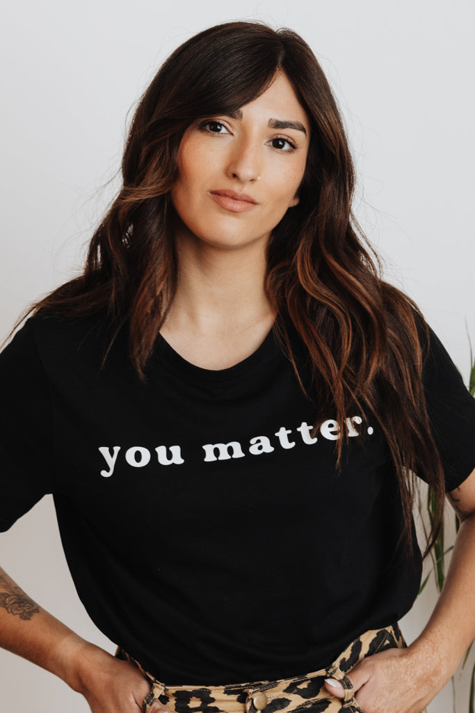 You Matter Tee - Black