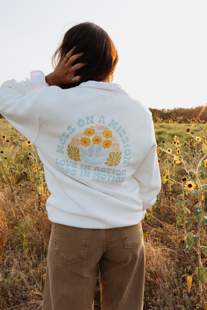 Mess on a Mission/Love in Action Sweatshirt