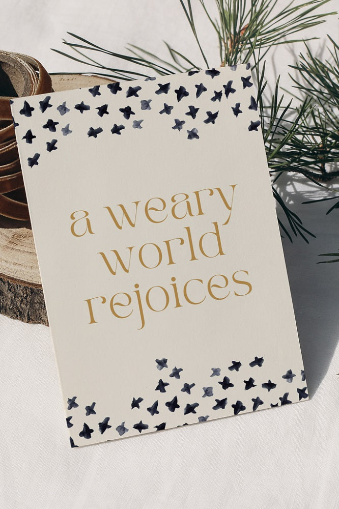 A Weary World Rejoices Print